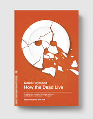 How the Dead Live