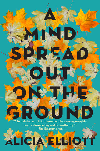 A Mind Spread Out On the Ground