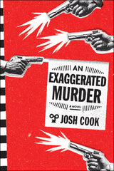 An Exaggerated Murder