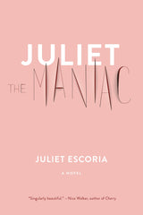 Juliet the Maniac